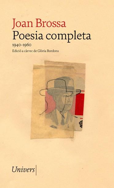 POESIA COMPLETA JOAN BROSSA (1940-1960) | 9788418887017 | BROSSA, JOAN | Galatea Llibres | Llibreria online de Reus, Tarragona | Comprar llibres en català i castellà online