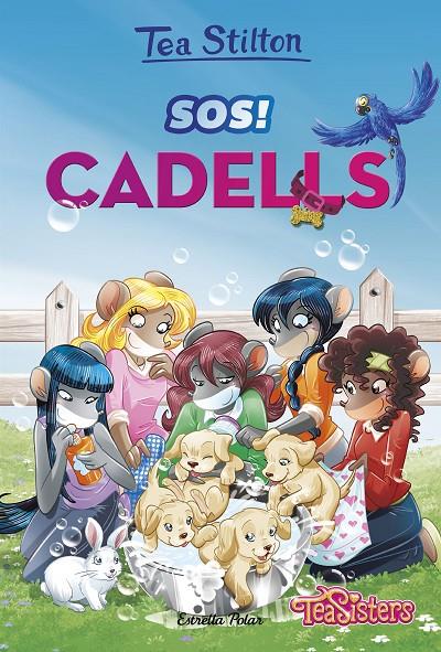 SOS! CADELLS (TEA STILTON, 21) | 9788491376446 | STILTON, TEA | Galatea Llibres | Llibreria online de Reus, Tarragona | Comprar llibres en català i castellà online