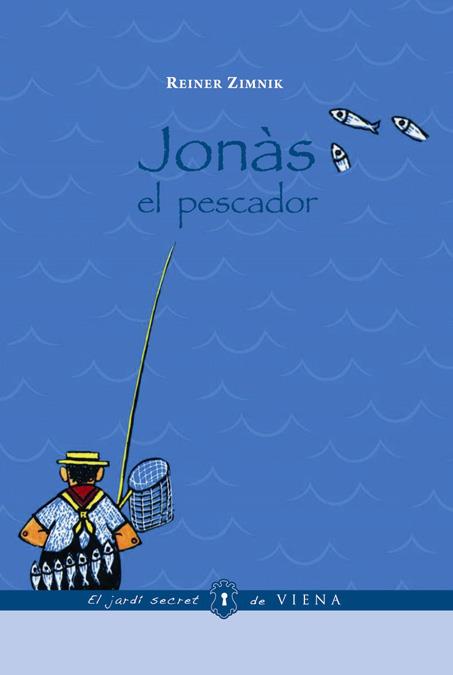 JONAS EL PESCADOR | 9788483305522 | ZIMNIK, REINER | Galatea Llibres | Llibreria online de Reus, Tarragona | Comprar llibres en català i castellà online