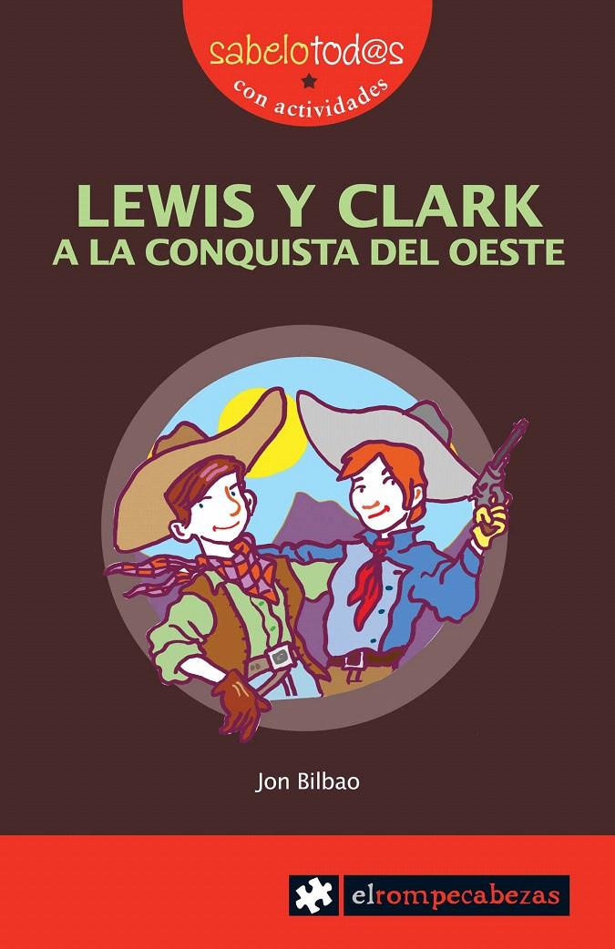 LEWIS Y CLARK, A LA CONQUISTA DEL OESTE | 9788496751491 | BILBAO, JON | Galatea Llibres | Librería online de Reus, Tarragona | Comprar libros en catalán y castellano online