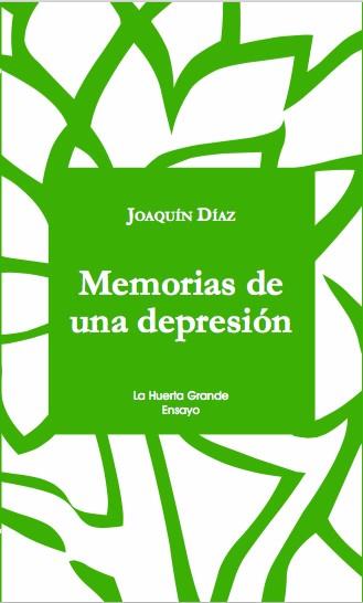MEMORIAS DE UNA DEPRESIÓN | 9788494659751 | DÍAZ, JOAQUÍN | Galatea Llibres | Llibreria online de Reus, Tarragona | Comprar llibres en català i castellà online