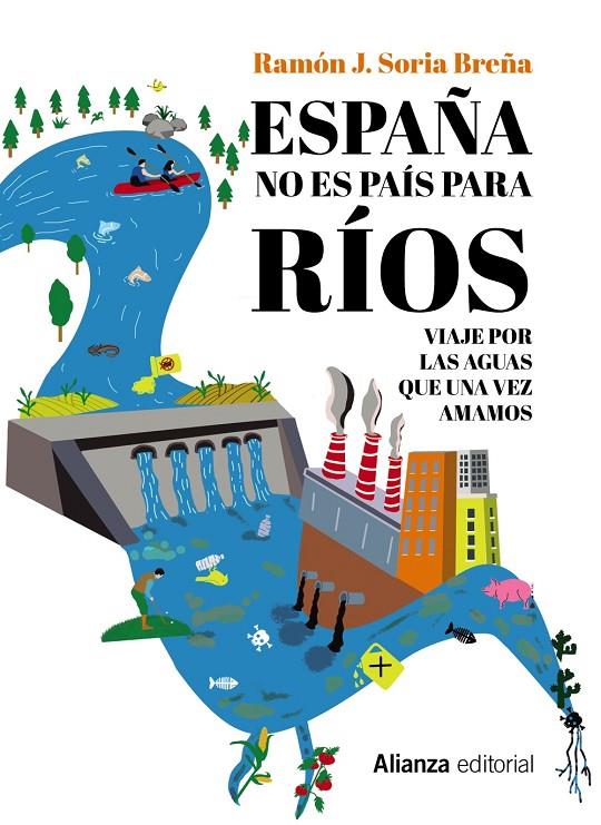 ESPAÑA NO ES PAÍS PARA RÍOS | 9788411481908 | SORIA BREÑA, RAMÓN J. | Galatea Llibres | Llibreria online de Reus, Tarragona | Comprar llibres en català i castellà online