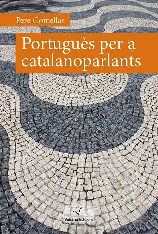 PORTUGUÈS PER A CATALANOPARLANTS | 9788412597417 | COMELLAS, PERE | Galatea Llibres | Llibreria online de Reus, Tarragona | Comprar llibres en català i castellà online