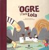 OGRE I L'AVIA LOLA, L' | 9788484526223 | MANSO, ANNA | Galatea Llibres | Llibreria online de Reus, Tarragona | Comprar llibres en català i castellà online