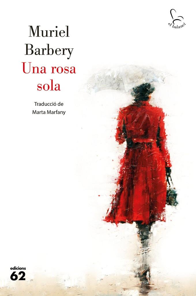 UNA ROSA SOLA | 9788429779394 | BARBERY, MURIEL | Galatea Llibres | Llibreria online de Reus, Tarragona | Comprar llibres en català i castellà online