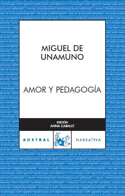 AMOR Y PEDAGOGIA | 9788467023497 | UNAMUNO, MIGUEL DE | Galatea Llibres | Llibreria online de Reus, Tarragona | Comprar llibres en català i castellà online