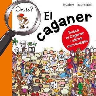 ON ÉS? EL CAGANER | 9788424651633 | Galatea Llibres | Llibreria online de Reus, Tarragona | Comprar llibres en català i castellà online