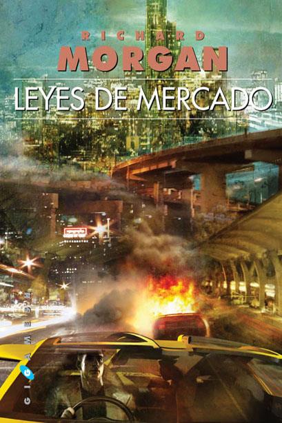 LEYES DE MERCADO | 9788496208360 | MORGAN, RICHARD | Galatea Llibres | Llibreria online de Reus, Tarragona | Comprar llibres en català i castellà online