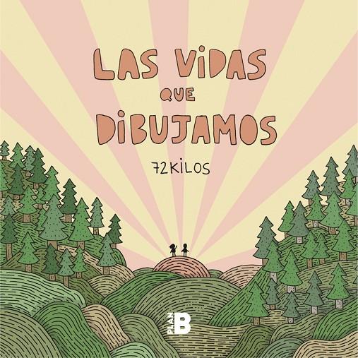 LAS VIDAS QUE DIBUJAMOS | 9788417001773 | 72 KILOS | Galatea Llibres | Llibreria online de Reus, Tarragona | Comprar llibres en català i castellà online