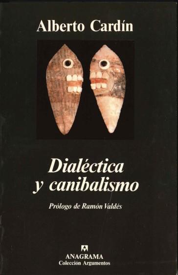 DIALÉCTICA Y CANIBALISMO | 9788433913791 | CARDÍN, ALBERTO | Galatea Llibres | Llibreria online de Reus, Tarragona | Comprar llibres en català i castellà online