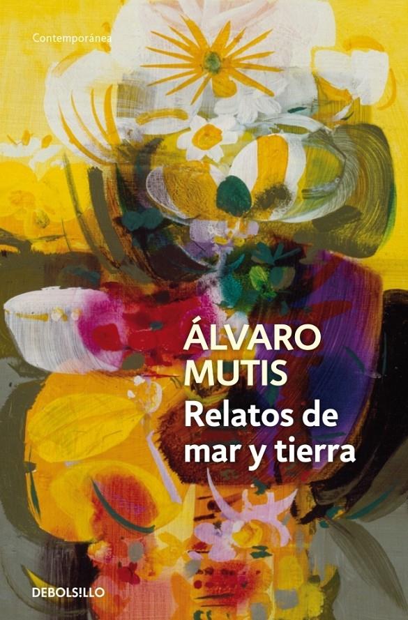 RELATOS DE MAR Y TIERRA | 9788483465318 | MUTIS, ALVARO | Galatea Llibres | Llibreria online de Reus, Tarragona | Comprar llibres en català i castellà online