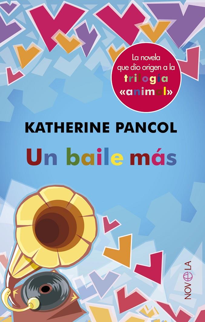 UN BAILE MÁS | 9788499703077 | PANCOL, KATHERINE | Galatea Llibres | Llibreria online de Reus, Tarragona | Comprar llibres en català i castellà online
