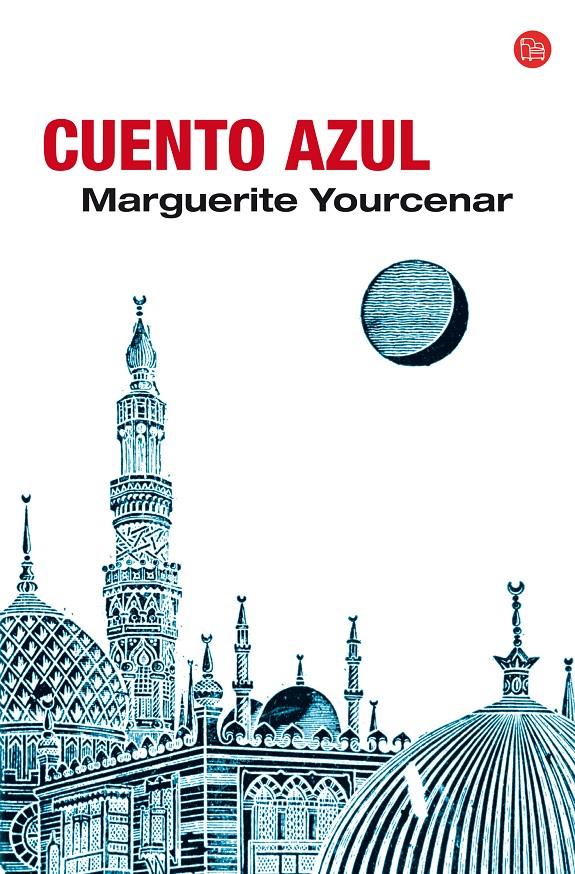 CUENTO AZUL | 9788466321778 | YOURCENAR, MARGUERITE | Galatea Llibres | Llibreria online de Reus, Tarragona | Comprar llibres en català i castellà online