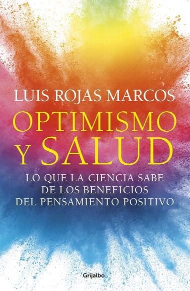 OPTIMISMO Y SALUD | 9788425359620 | ROJAS MARCOS, LUIS | Galatea Llibres | Llibreria online de Reus, Tarragona | Comprar llibres en català i castellà online