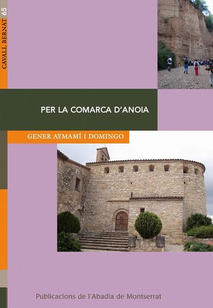PER LA COMARCA D'ANOIA -PAMSA | 9788498833416 | AYMAMI I DOMINGO, GENER | Galatea Llibres | Llibreria online de Reus, Tarragona | Comprar llibres en català i castellà online