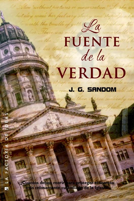 LA FUENTE DE LA VERDAD | 9788490186473 | SANDOM, J. G. | Galatea Llibres | Llibreria online de Reus, Tarragona | Comprar llibres en català i castellà online