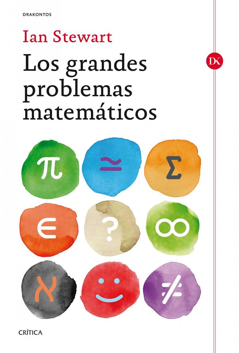 LOS GRANDES PROBLEMAS MATEMÁTICOS | 9788498926651 | STEWART, IAN | Galatea Llibres | Llibreria online de Reus, Tarragona | Comprar llibres en català i castellà online