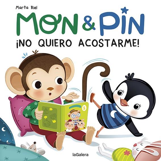 MON & PIN. ¡NO QUIERO ACOSTARME! | 9788424672669 | BIEL, MARTA | Galatea Llibres | Llibreria online de Reus, Tarragona | Comprar llibres en català i castellà online