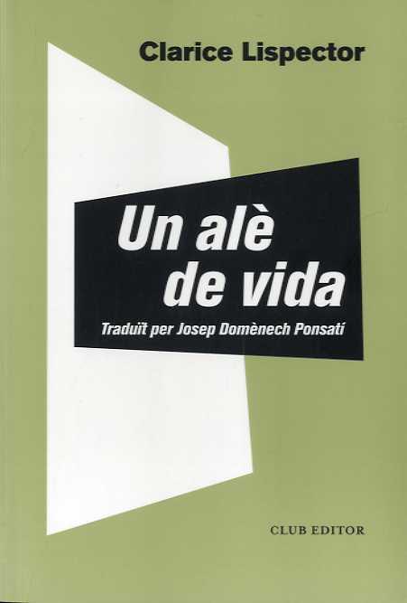 UN ALÈ DE VIDA | 9788473293044 | LISPECTOR, CLARICE | Galatea Llibres | Llibreria online de Reus, Tarragona | Comprar llibres en català i castellà online
