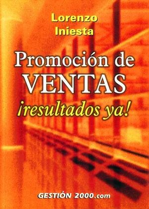 PROMOCION DE VENTAS. RESULTADOS YA ! | 9788480888912 | INIESTA, LORENZO | Galatea Llibres | Llibreria online de Reus, Tarragona | Comprar llibres en català i castellà online