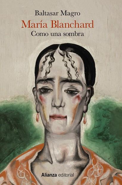 MARIA BLANCHARD COMO UNA SOMBRA | 9788491819301 | MAGRO, BALTASAR | Galatea Llibres | Llibreria online de Reus, Tarragona | Comprar llibres en català i castellà online
