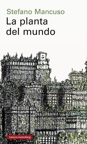 LA PLANTA DEL MUNDO | 9788418526152 | MANCUSO, STEFANO | Galatea Llibres | Llibreria online de Reus, Tarragona | Comprar llibres en català i castellà online