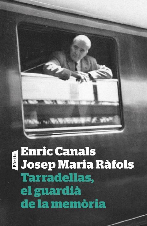 TARRADELLAS, EL GUARDIÀ DE LA MEMÒRIA | 9788498093933 | CANALS, ENRIC; RÀFOLS, JOSEP MARIA | Galatea Llibres | Llibreria online de Reus, Tarragona | Comprar llibres en català i castellà online