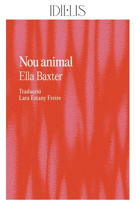 NOU ANIMAL | 9788412676662 | BAXTER, ELLA | Galatea Llibres | Llibreria online de Reus, Tarragona | Comprar llibres en català i castellà online