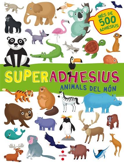 SUPERADHESIUS ANIMALS DEL MON | 9788466143202 | Galatea Llibres | Llibreria online de Reus, Tarragona | Comprar llibres en català i castellà online