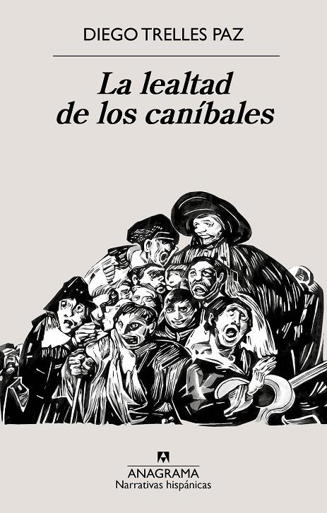 LA LEALTAD DE LOS CANÍBALES | 9788433922090 | TRELLES PAZ, DIEGO | Galatea Llibres | Llibreria online de Reus, Tarragona | Comprar llibres en català i castellà online