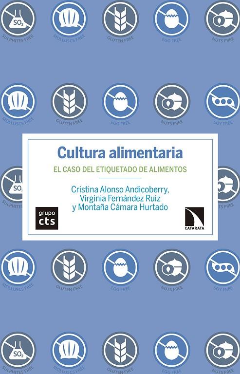 CULTURA ALIMENTARIA | 9788490976968 | ALONSO ANDICOBERRY, CRISTINA/FERNÁNDEZ RUIZ, VIRGINIA/CÁMARA HURTADO, MONTAÑA | Galatea Llibres | Llibreria online de Reus, Tarragona | Comprar llibres en català i castellà online
