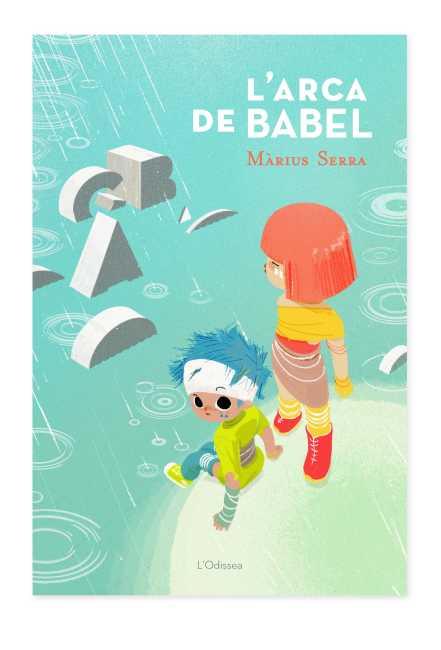 L'ARCA DE BABEL | 9788499328034 | SERRA, MÀRIUS | Galatea Llibres | Llibreria online de Reus, Tarragona | Comprar llibres en català i castellà online