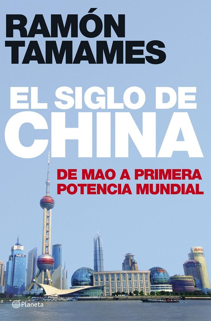SIGLO DE CHINA, EL | 9788408070245 | TAMAMES, RAMON | Galatea Llibres | Llibreria online de Reus, Tarragona | Comprar llibres en català i castellà online