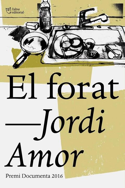 EL FORAT | 9788494655616 | AMOR, JORDI | Galatea Llibres | Llibreria online de Reus, Tarragona | Comprar llibres en català i castellà online