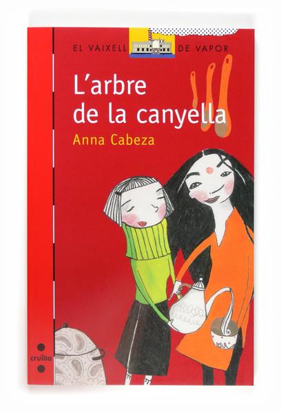 ARBRE DE LA CANYELLA, L' | 9788466120159 | CABEZA, ANNA | Galatea Llibres | Llibreria online de Reus, Tarragona | Comprar llibres en català i castellà online