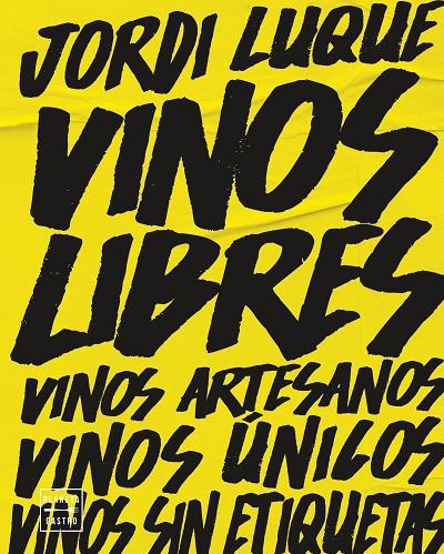 VINOS LIBRES | 9788408262374 | LUQUE, JORDI | Galatea Llibres | Llibreria online de Reus, Tarragona | Comprar llibres en català i castellà online