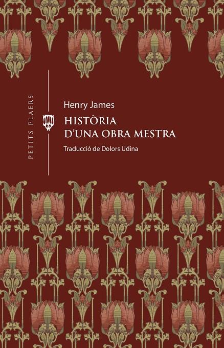 HISTÒRIA D'UNA OBRA MESTRA | 9788419474414 | JAMES, HENRY | Galatea Llibres | Llibreria online de Reus, Tarragona | Comprar llibres en català i castellà online
