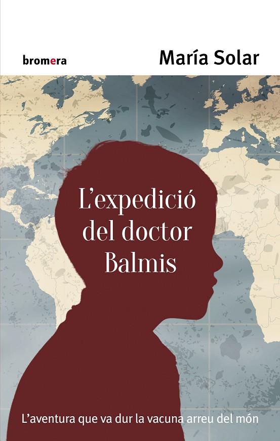 L'EXPEDICIÓ DEL DOCTOR BALMIS | 9788490267158 | SOLAR NÚÑEZ, MARÍA | Galatea Llibres | Llibreria online de Reus, Tarragona | Comprar llibres en català i castellà online