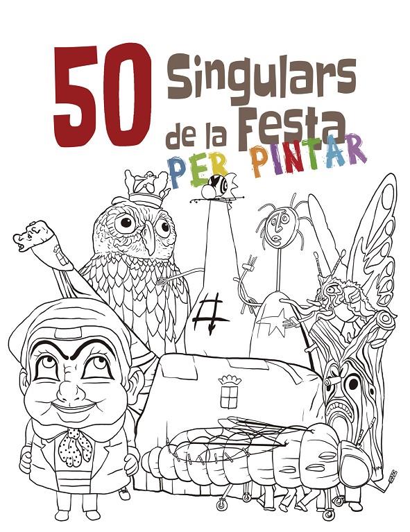 50 SINGULARS DE LA FESTA PER PINTAR | 9788492745494 | Galatea Llibres | Llibreria online de Reus, Tarragona | Comprar llibres en català i castellà online