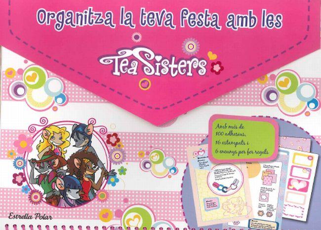 ORGANITZA LA TEVA FESTA AMB LES TEA SISTERS | 9788415790471 | Galatea Llibres | Llibreria online de Reus, Tarragona | Comprar llibres en català i castellà online