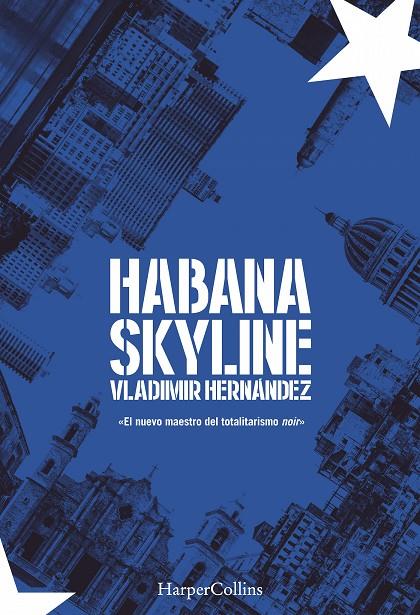 HABANA SKYLINE | 9788491392309 | HERNáNDEZ, VLADIMIR | Galatea Llibres | Llibreria online de Reus, Tarragona | Comprar llibres en català i castellà online