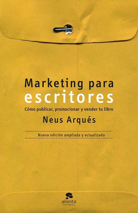 MARKETING PARA ESCRITORES | 9788413441016 | ARQUÉS, NEUS | Galatea Llibres | Llibreria online de Reus, Tarragona | Comprar llibres en català i castellà online