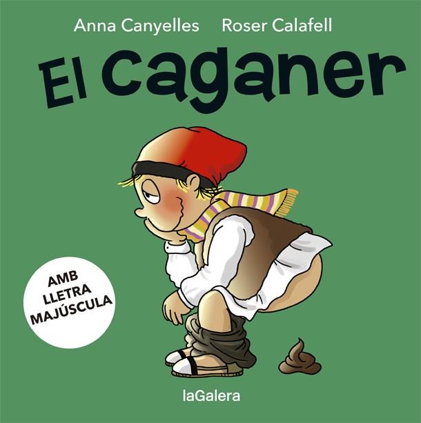 EL CAGANER | 9788424665586 | CANYELLES, ANNA | Galatea Llibres | Llibreria online de Reus, Tarragona | Comprar llibres en català i castellà online