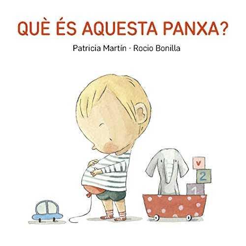 QUÈ ÉS AQUESTA PANXA? | 9788494783548 | MARTIN, PATRICIA | Galatea Llibres | Llibreria online de Reus, Tarragona | Comprar llibres en català i castellà online