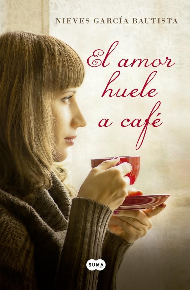 EL AMOR HUELE A CAFÉ | 9788483654507 | GARCIA BAUTISTA, NIEVES | Galatea Llibres | Llibreria online de Reus, Tarragona | Comprar llibres en català i castellà online