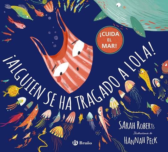 ALGUIEN SE HA TRAGADO A LOLA! | 9788469628232 | ROBERTS, SARAH | Galatea Llibres | Llibreria online de Reus, Tarragona | Comprar llibres en català i castellà online