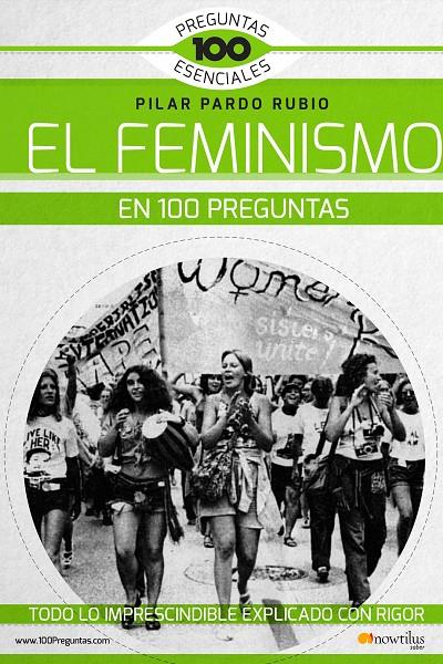 EL FEMINISMO EN 100 PREGUNTAS | 9788499678269 | PARDO RUBIO, PILAR | Galatea Llibres | Llibreria online de Reus, Tarragona | Comprar llibres en català i castellà online