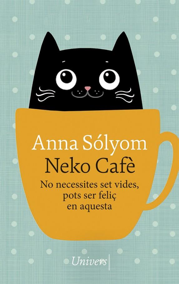 NEKO CAFÈ | 9788417868741 | SÓLYOM, ANNA | Galatea Llibres | Llibreria online de Reus, Tarragona | Comprar llibres en català i castellà online