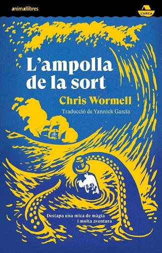 L'AMPOLLA DE LA SORT | 9788419659378 | WORMELL, CHRIS | Galatea Llibres | Llibreria online de Reus, Tarragona | Comprar llibres en català i castellà online