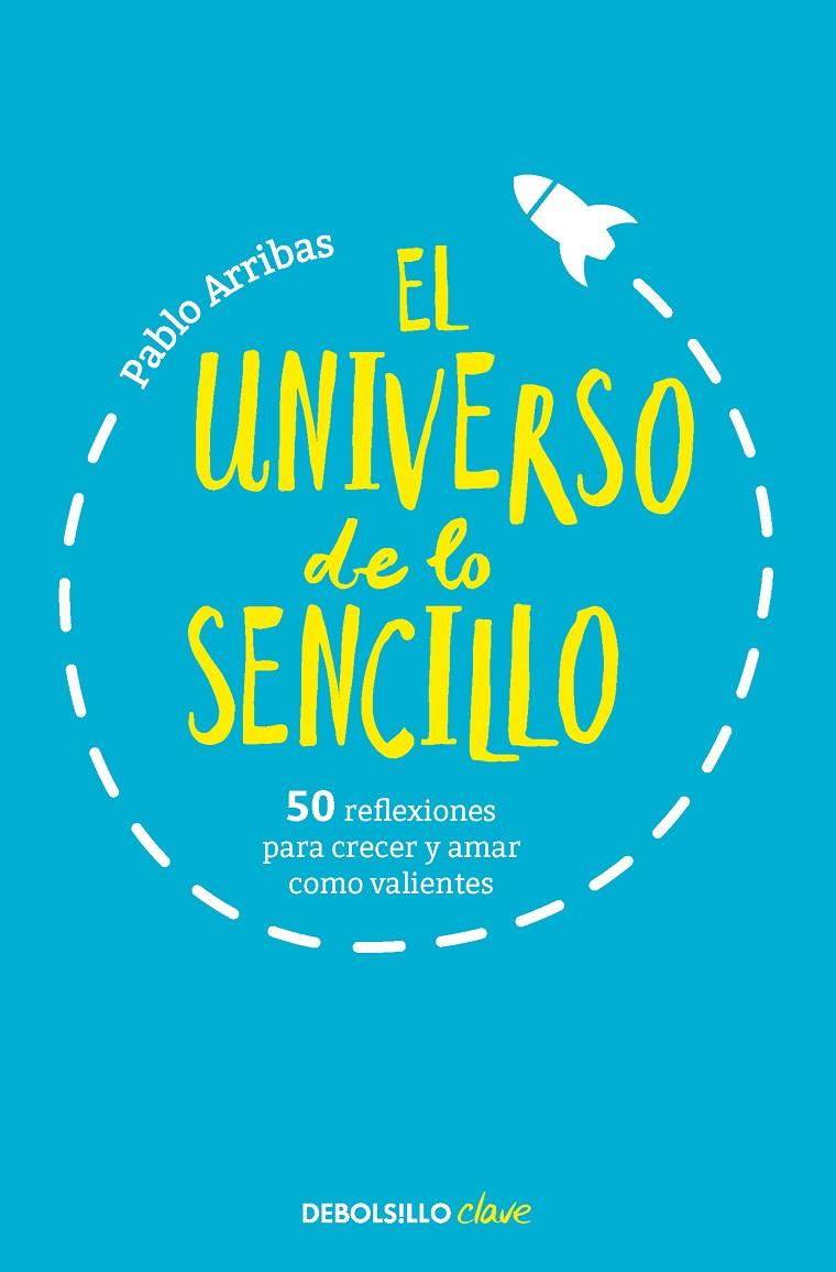 EL UNIVERSO DE LO SENCILLO | 9788466360708 | ARRIBAS, PABLO | Galatea Llibres | Llibreria online de Reus, Tarragona | Comprar llibres en català i castellà online